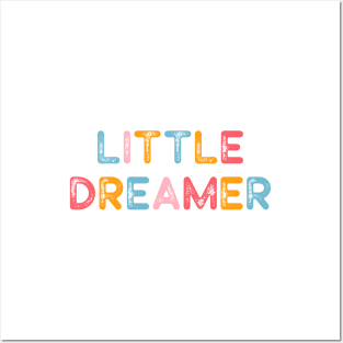 Little Dreamer Posters and Art